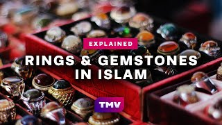 Rings and Gemstones in Islam  EXPLAINED [upl. by Eilyab]