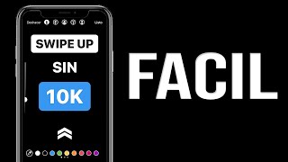Como hacer Swipe Up en Instagram sin 10k y con 10k  Explicacion Rapida en 4 Minutos [upl. by Ahsikym]