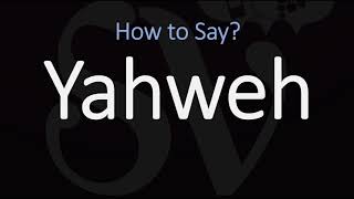 How to Pronounce Yahweh CORRECTLY [upl. by Sitnik]