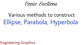 1 Various methods to construct Ellipse Parabola and Hyperbola  Conic Section [upl. by Peirce]