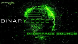 Binary Code  Interface Sound Effects  SciFi Computer Beeps amp Data Processing Sounds [upl. by Adelice]