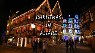 CHRISTMAS IN ALSACE FRANCE 2020 Christmas markets in Colmar Strasbourg Kaysersberg  4K [upl. by Ggerg]