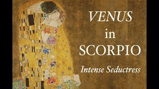 VENUS in SCORPIO [upl. by Estevan]