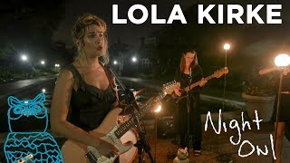 Lola Kirke quotOut Yonderquot Night Owl  NPR Music [upl. by Ainafets]