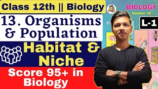 L1  13 Organism amp Population Class 12 Biology by NewIndianera nie [upl. by Rudolfo]