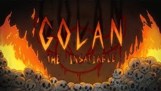 GOLAN THE INSATIABLE TRAILER [upl. by Adeehsar]