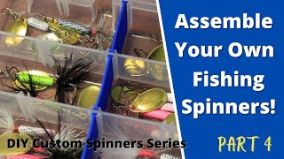 Part 4  How To Make Your Own DIY Custom Fishing Spinner How To Assemble Your DIY Fishing Spinners [upl. by Ave]