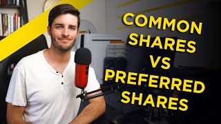 Common Shares and Preferred Shares Explained [upl. by Gawen]