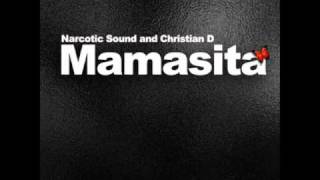 Narcotic Sound amp Christian D  Mamasita Emil Lassaria Remix [upl. by Wileen664]