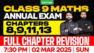 Class 9 Annual Exam  Maths  Chapters  891113  Full Chapter Revision  Xylem Class 9 [upl. by Iatnohs]