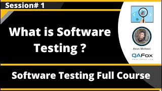 Session 1  What is Software Testing [upl. by Hillary]