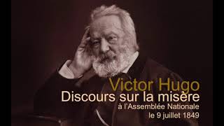 DISCOURS SUR LA MISERE DE VICTOR HUGO à lAssemblée Nationale le 9 juillet 1849 [upl. by Jehiel268]