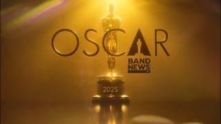 AO VIVO Cobertura Oscar 2025  BandNews TV [upl. by Rik45]