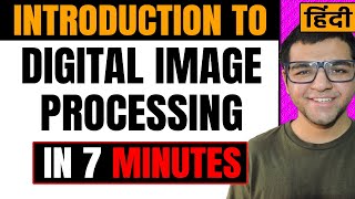 Introduction to Digital Image Processing 🔥🔥 [upl. by Adnalro]