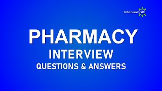 Pharmacy Interview Questions and Answers  Most Asked Pharmacist Interview Questions [upl. by Kelbee]