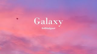 Bolbbalgan4  Galaxy lyrics [upl. by Everara681]