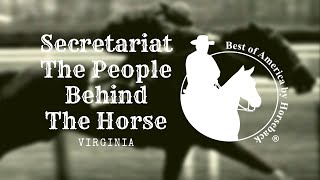 Secretariat  The People Behind the Horse [upl. by Novyert900]