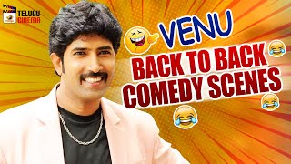 Venu Back To Back Comedy Scenes  Venu Best Telugu Comedy Scenes  Latest Telugu Comedy Movies [upl. by Rai]