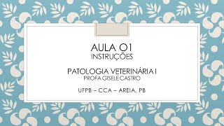 Aula 01 Patologia Veterinária 1 [upl. by Zurn]