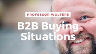 B2B Buying Situation  Typical Purchases for Businesses Explained [upl. by Andryc]