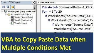 Excel VBA Code to Copy Paste if Multiple Conditions are Met [upl. by Eremihc118]