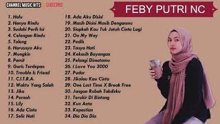 Kumpulan cover lagu Feby Putri NC  terbaru 2020 tanpa iklan [upl. by Pirbhai]