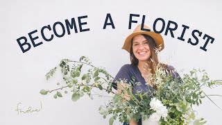 HOW TO BECOME A FLORIST 10 Tips You Must Know [upl. by Lyndy944]