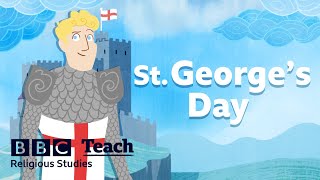 St Georges Day  Religious Studies  Patron Saints  BBC Teach [upl. by Ibbison505]