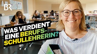 Was verdient eine verbeamtete Lehrerin an der Berufsschule in Bayern  Lohnt sich das  BR [upl. by Luing565]