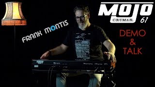 Frank Montis about the Crumar Mojo 61  Demo amp Talk [upl. by Glory]