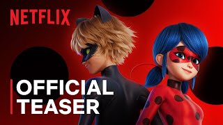 Miraculous Ladybug amp Cat Noir The Movie  Official Teaser Trailer  Netflix [upl. by Ecarg]