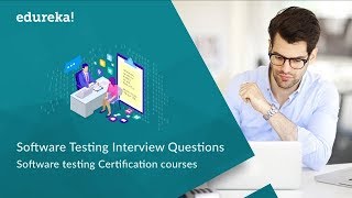 Top 50 Software Testing Interview Questions amp Answers  Software Testing Training  Edureka [upl. by Ytsihc]