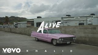 Khalid  Alive Official Audio [upl. by Tacklind366]