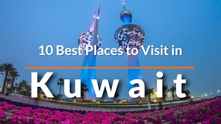 10 Best Places to Visit in Kuwait  Travel Video  SKY Traavel [upl. by Moyers378]