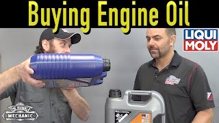 How To Buy The Right Engine Oil [upl. by Bourne81]