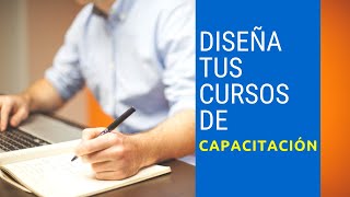 Cómo diseñar un curso de capacitación [upl. by Aelegna647]