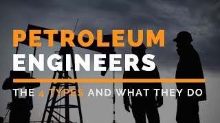 Types of Petroleum Engineers [upl. by Akenor]