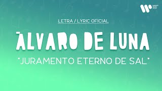 Álvaro de Luna  Juramento eterno de sal Lyric Video Oficial  Letra Completa [upl. by Ennyroc]