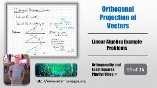 Orthogonal Projection of Vectors [upl. by Filippo156]