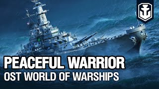 OST World of Warships — Peaceful Warrior [upl. by Emelita265]