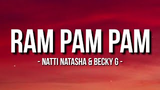 Natti Natasha amp Becky G  Ram Pam Pam LetraLyrics [upl. by Aicylla]