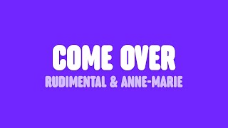 Rudimental  Come Over Lyrics feat AnneMarie amp Tion Wayne [upl. by Atsylak]