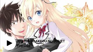 Kishuku Gakkou no Juliet Opening Love with You  FripSide [upl. by Kcim885]