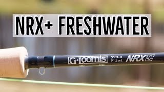 G Loomis NRX Freshwater Fly Rod Review [upl. by Press]