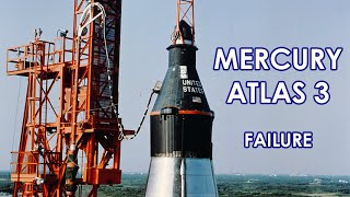 MERCURYATLAS 3  Failure 19610425  better sources updated video [upl. by Paxon]