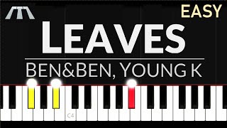 Leaves BenampBen Young K from Day6  EASY Piano Tutorial [upl. by Yelnik]