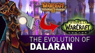 How Dalaran EVOLVED From Warcraft II to Legion [upl. by Nitsirt]