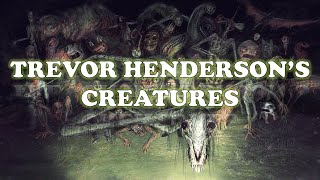 Trevor Hendersons Creatures [upl. by Amre]