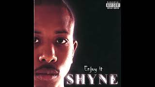 Shyne  Shyne 2000 Full Album FLAC 4K [upl. by Ahseiyn]