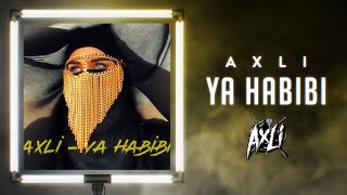 AxLi  Ya Habibi Official Video [upl. by Alleuqram]